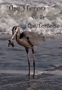 Heron and the Tortoise cover image of Heron holding a tortoise in its mouth.